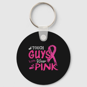 Breast Cancer Awareness Tough Guys Wear Pink Key Ring