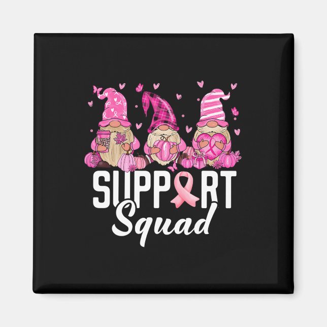Breast Cancer Awareness Warrior Support Squad Gnom Magnet (Front)