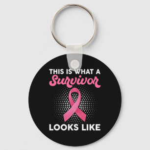 Breast Cancer Awareness What A Survivor Looks Like Key Ring