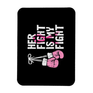 Breast Cancer Boxing Gloves Her Fight My Fight Wom Magnet