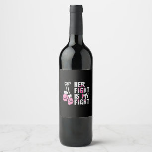 Breast Cancer Boxing Gloves Her Fight My Fight Wom Wine Label