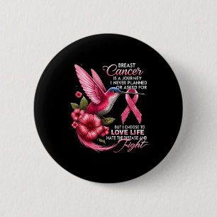 Breast Cancer Breast Cancer Is A Journey I Never P 6 Cm Round Badge