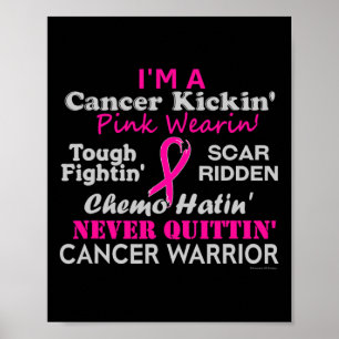 Breast Cancer Cancer Kickin' Chemo Hatin' Warrior  Poster