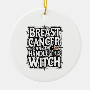 Breast Cancer Can't Handle this Witch Halloween  Ceramic Tree Decoration