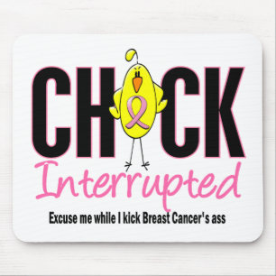 Breast Cancer Chick Interrupted Mouse Pad