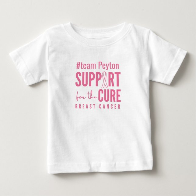 breast cancer custom support cure Baby T-Shirt (Front)