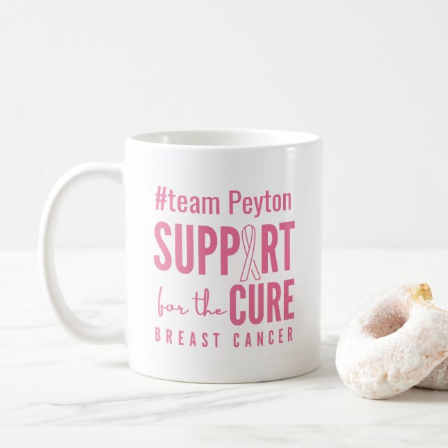 breast cancer custom #team name support cure Mug (With Donut)