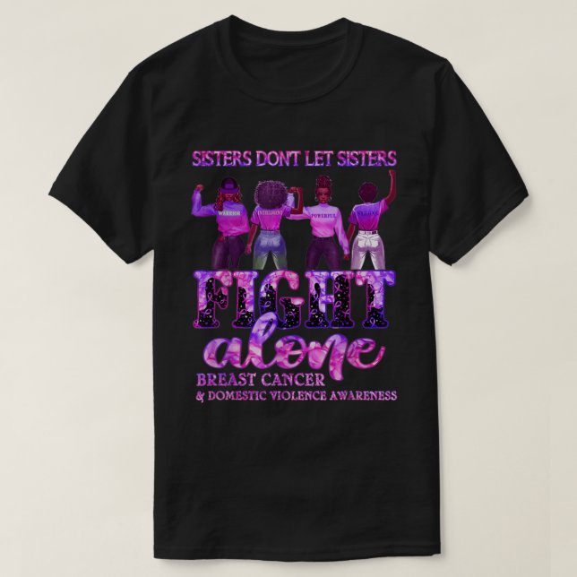 Breast Cancer Domestic Violence Awareness Sisters T-Shirt (Design Front)