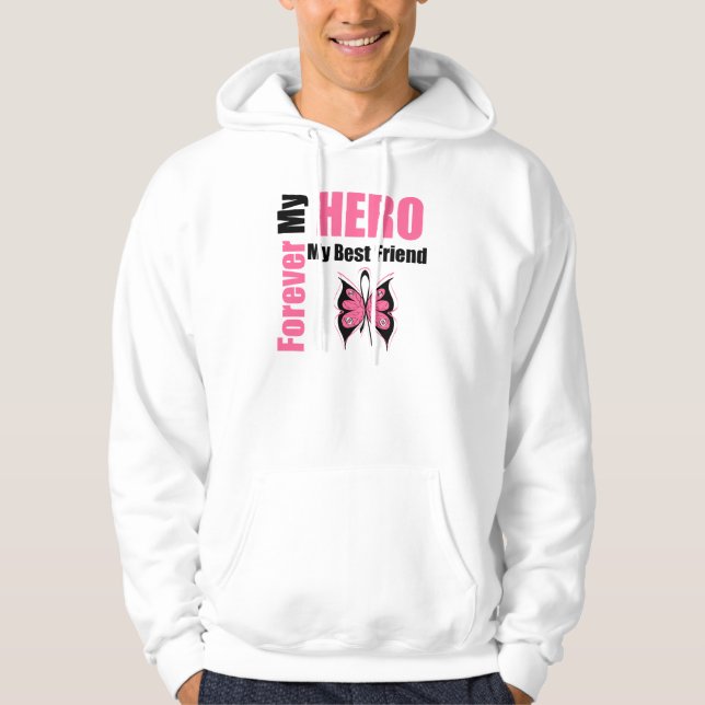Breast Cancer Forever My Hero My Best Friend Hoodie (Front)