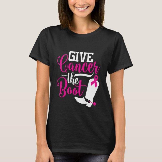 Breast Cancer | Give Cancer The Boot Cowboy T-Shirt (Front)