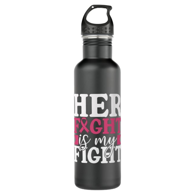 Breast Cancer Her Fight Is My Fight Family Women 710 Ml Water Bottle (Front)