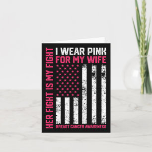 Breast Cancer Her Fight Is My Fight I Wear Pink Wi Card