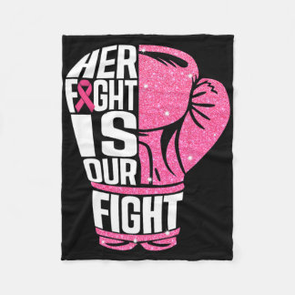Breast Cancer Her Fight Is Our Fight Boxing Gloves Fleece Blanket