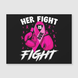 Breast Cancer Her Fight Is Our Fight Breast Cancer