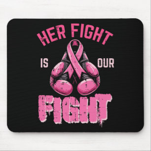 Breast Cancer Her Fight Our Fight Aware Boxing Wom Mouse Pad