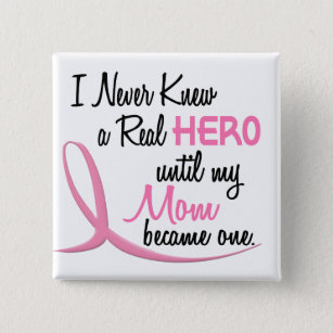 BREAST CANCER Hero MOM 15 Cm Square Badge