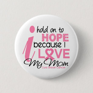 Breast Cancer Hope for My Mum 6 Cm Round Badge