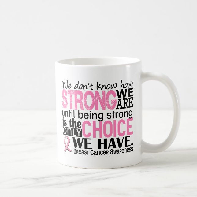 Breast Cancer How Strong We Are Coffee Mug (Right)