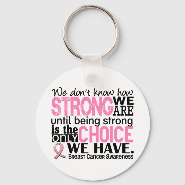 Breast Cancer How Strong We Are Key Ring (Front)
