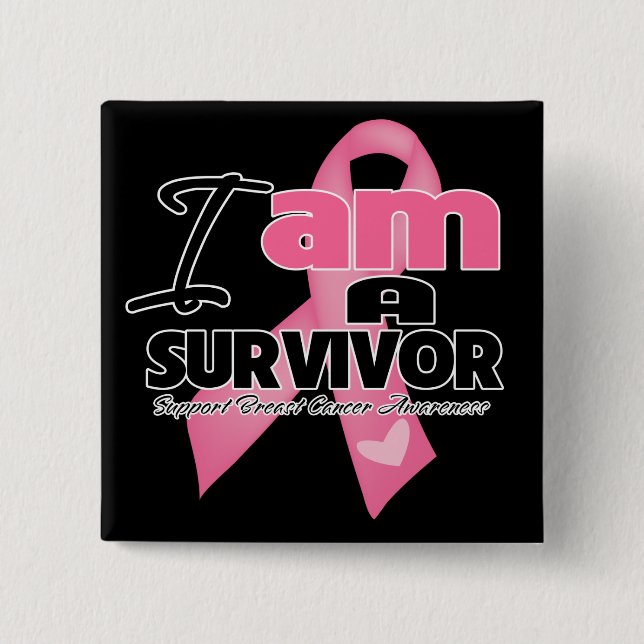 Breast Cancer - I am a Survivor 15 Cm Square Badge (Front)