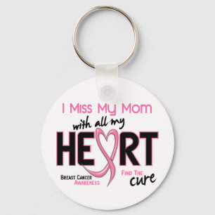 Breast Cancer I Miss My Mum Key Ring