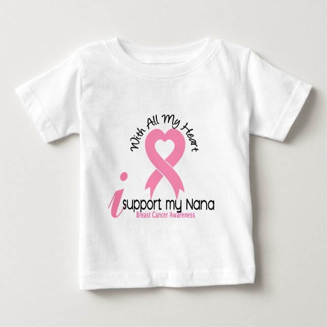 Breast Cancer I Support My Nana Baby T-Shirt (Front)