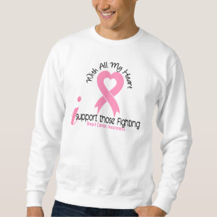 Breast Cancer I Support Those Fighting Sweatshirt