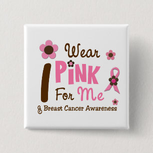 Breast Cancer I Wear Pink For Me 12 15 Cm Square Badge
