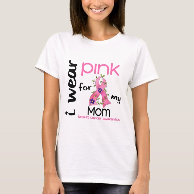 Breast Cancer I WEAR PINK FOR MY MOM 43 T-Shirt (Front)