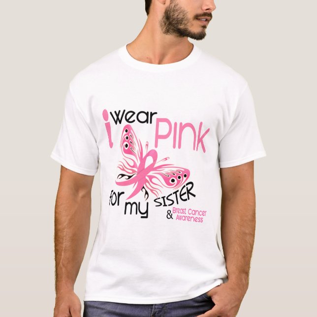 Breast Cancer I WEAR PINK FOR MY SISTER 45 T-Shirt (Front)