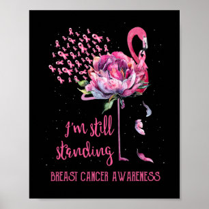 Breast Cancer I'm Still Standing Flamingo Ribbon Poster