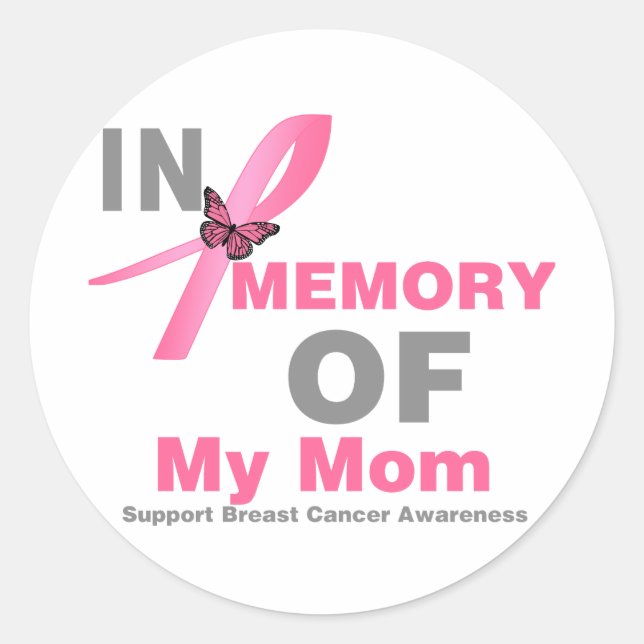 Breast Cancer In Memory of My Mum Classic Round Sticker (Front)