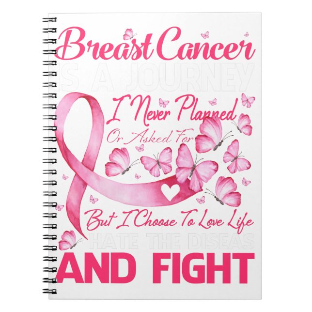 Breast Cancer Is A Journey I Never Planned Notebook (Front)