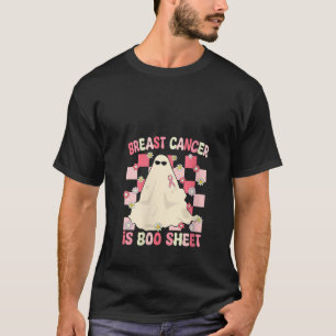 Breast Cancer Is Boo Sheet Breast Cancer Warrior H T-Shirt