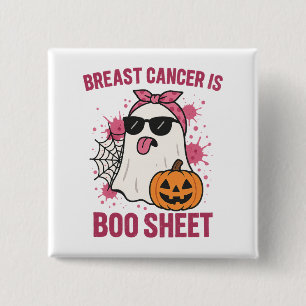 Breast Cancer Is Boo Sheet Funny Ghost Halloween 15 Cm Square Badge