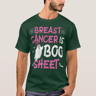 Breast Cancer Is Boo Sheet Ghost Halloween Breast  T-Shirt