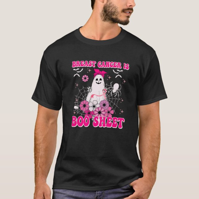 Breast Cancer Is Boo Sheet Halloween Awareness Gro T-Shirt (Front)