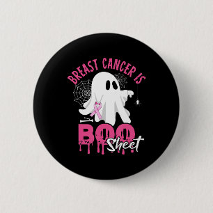 Breast Cancer Is Boo Sheet Halloween Breast Cancer 6 Cm Round Badge
