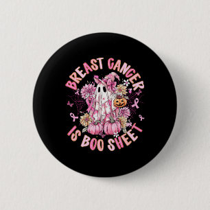 Breast Cancer Is Boo Sheet Halloween Breast Cancer 6 Cm Round Badge