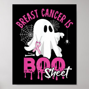 Breast Cancer Is Boo Sheet Spooky Halloween Breast Poster