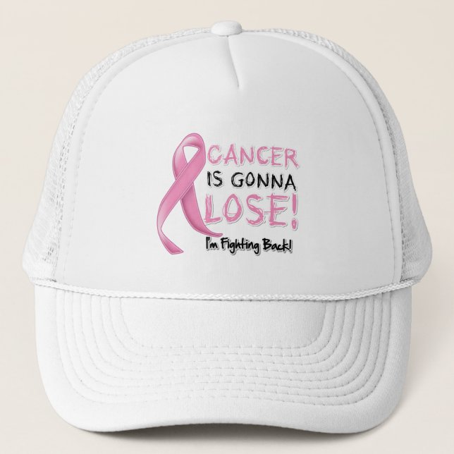Breast Cancer is Gonna Lose Trucker Hat (Front)
