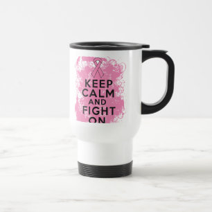 Breast Cancer Keep Calm and Fight On.png Travel Mug