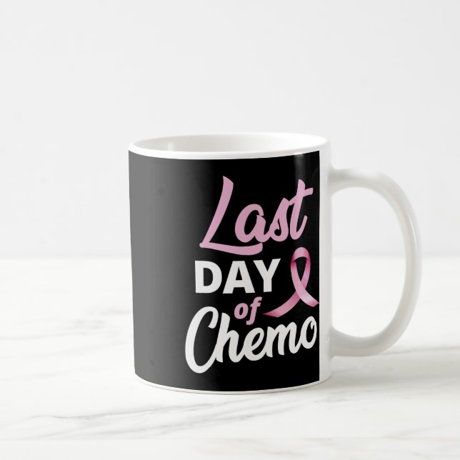 Breast Cancer Last Day Of Chemo Pink Ribbon Recove Coffee Mug (Right)