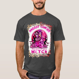 Breast Cancer Mess With The Wrong Witch Funny Hall T-Shirt