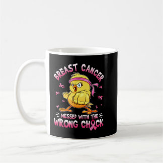 Breast Cancer Messed With The Wrongs Chick Funny Coffee Mug