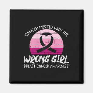 Breast Cancer Messed With Wrong Girl Awareness Rib Magnet