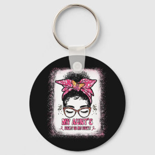 Breast Cancer My Aunt's Fight Is My Fight Aunt Key Ring