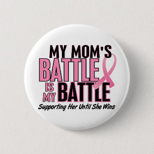 Breast Cancer My BATTLE TOO 1 Mum 6 Cm Round Badge