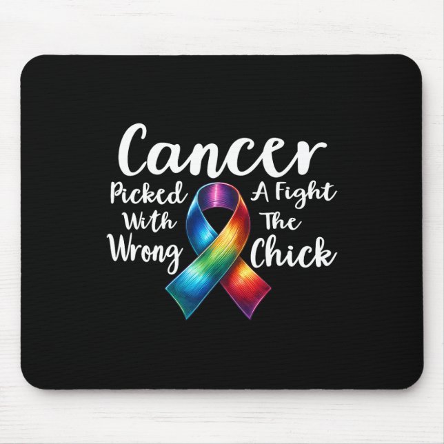 Breast Cancer Picked A Fight With The Wrong Chick  Mouse Pad (Front)