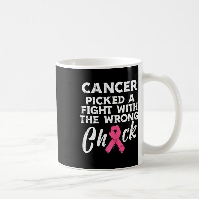 Breast Cancer Picked A Fight Wrong Chick Awareness Coffee Mug (Right)